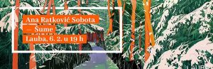 Ana Ratković Sobota - 'Šume'