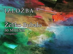 Izložba Željka Bubala
