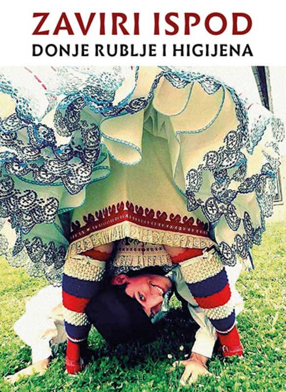 ZAVIRI ISPOD - donje rublje i higijena