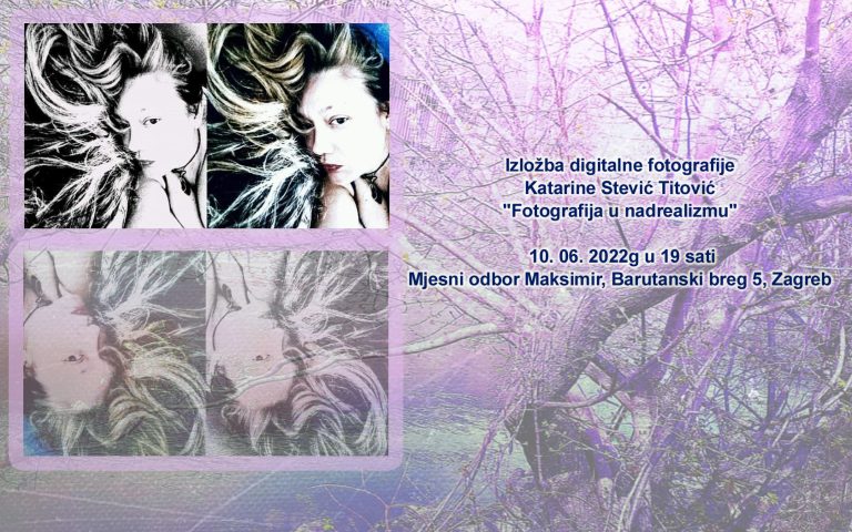 Izložba digitalne fotografije Katarine Stević Titović