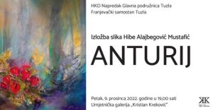 Izložba Hibe Alajbegović Mustafić “Anturij”