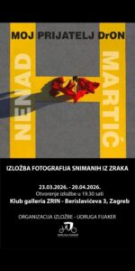 Izložba fotografija Nenada Martića „Moj prijatelj DrON“