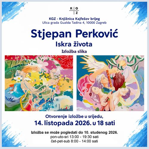 Izložba slika Stjepana Perkovića “Iskra života”